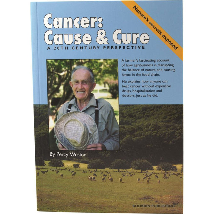 Cancer: Cause And Cure Book By Percy Weston
