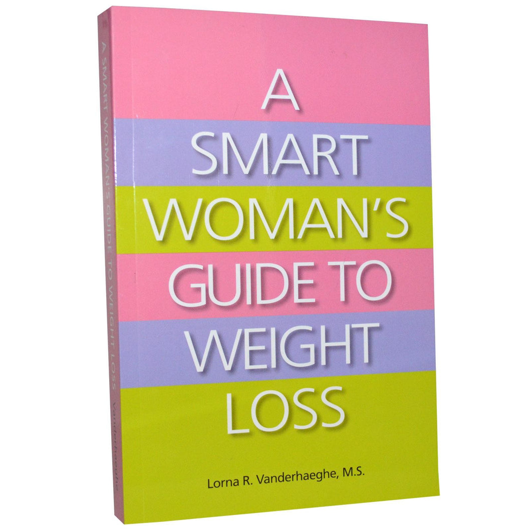 Buy A Smart Woman's Guide to Weight Loss Lorna Vanderhaeghe 280Pages - Supplement Store Australia
