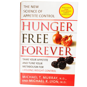 Natural Factors Hunger Free Forever Michael T. Murray N.D Michael R Lyon M.D. 293 Pages Hardback Cover